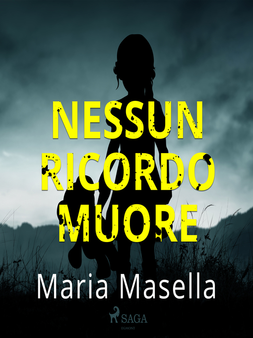 Title details for Nessun ricordo muore by Maria Masella - Available